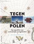 Veerman, Diederik (red.) - Tegenpolen: op expeditie naar contrastrijke poolgebieden