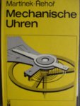 Rehor, Martinek - Mechanische Uhren