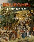 Lars Hendrikman, Dorien Tamis - Brueghel en tijdgenoten Kunst als verborgen verzet?