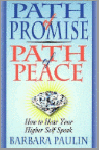 Paulin, Barbara - Path  of Promise, Path of Peace- How to Hear Your Higher Self Speak