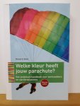 Bolles, Richard N., Horn, Miebeth van - Welke kleur heeft jouw parachute?