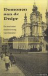 Does, René & Harm Ramkema - Demonen aan de Dnipr. De moeizame staatsvorming van Oekraïne