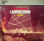 Ross, Al - The Destroyer Campbeltown From the serie. Anatomy of the Ship