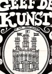 (AMSTERDAM). OPLAND - Kunst... wat is dat...??? / Geef de kunst een huis. (Affiche).