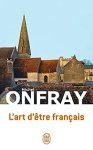 Michael Onfray - L'art d'être français