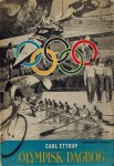 ETTRUP, Carl - Olympisk Dagbog -De olympiske Lege i London 1948 i Tekst og Billeder