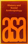 LEWIS, I.M., (ED.) - History and social anthropology.