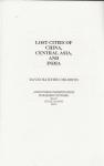 David Hatcher-Childress - Lost Cities of China, Central Asia, and India