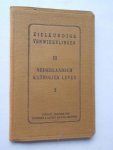 GINNEKEN, JAC. VAN, - Zielkundige verwikkelingen deel III. Nederlandsch Katholiek leven.