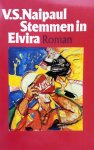Naipaul, V.S. - Stemmen in Elvira (Ex.1)