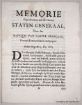 CASTEL MONCAYO, MARQUIS VAN, - Memorie, gepresenteerd aan de Heeren Staten Generaal, door den Marquis van Castel Moncayo, envoyé extraordinaris van Spagne. In den Hage den 3 May 1684.