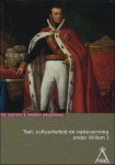 R. VOSTERS, J. WEIJERMARS. - Taal, cultuurbeleid en natievorming onder Willem I.