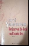 SARAMAGO José - Het jaar van de dood van Ricardo Reis (vertaling van O Ano da Morte de Ricardo Reis - 1984)
