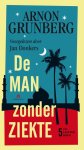Arnon Grunberg - De man zonder ziekte [5 cd-luisterboek]