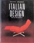 Penny Sparke - Italian Design - 1870 to the Present