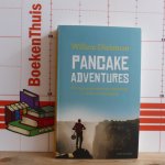 Dieleman, Willem - pancake adventures / hoe ik pannekoeken aan de wereld gaf en wat ik ervoor terug kreeg