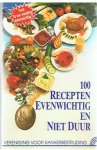 Redactie - 100 recepten evenwichtig en niet duur.
