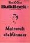 Multatuli - Multatuli als minnaar, 100ste Bulkboek. 45 pp.