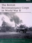 Doherty, Richard & Rob Chapman (illustrations) - The British Reconnaissance Corps in World War II