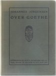 Johannes Jörgensen - Over Goethe