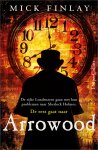 Mick Finlay - Arrowoodreeks 1 - Arrowood