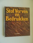 Browne Thomas e a, illustrator Allen Janet e.a - Stof verven en bedrukken