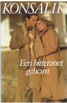 Konsalik, Heinz G. - Een bitterzoet geheim