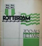  - Rotterdam zoo als het was
