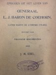 EBEL, J.M., - Episoden uit het leven van Generaal L.J. Baron de Coehorn, later baron de l'Empire 1771-1813. bewerkt naar Fransche documenten.