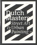 Rhoon, Peter van & Anneloes van Gaalen - Dutch Masters. Street Art & Urban Painting