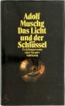 Adolf Muschg 17603 - Das Licht und der Schlüssel