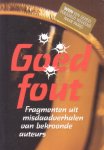 Eeden, Ed van (samenst.) - Goed fout. Fragmenten uit misdaadverhalen van bekroonde auteurs