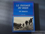 Jour, Jean. - Le passage du Rhin en images.