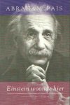 Pais, Abraham - Einstein woonde hier