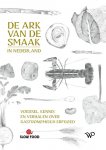 Slow Food - De Ark van de Smaak in Nederland