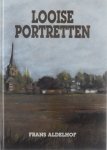 Frans Aldelhof - Looise portretten