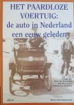 Bos - Het paardloze voertuig: de auto in Nederland een eeuw geleden