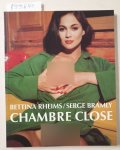 Bramly, Serge and Bettina Rheims: - Chambre Close :