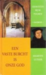 Maarten Luther - Luther, Maarten-Een vaste burcht is onze God