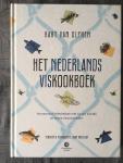 Bart van Olphen - Het Nederlands viskookboek Verantwoord lekkerbekken met vis van dichtbij en stoere vissersverhalen