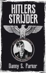 Danny S. Parker - Hitlers strijder