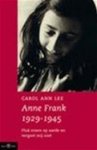 C.A. Lee - Anne Frank 1929-1945 pluk rozen op aarde en vergeet mij niet
