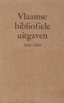 Unknown - Vlaamse bibliofiele uitgaven 1830-1980 Nederlandse letterkunde in België