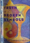 Neville, Robert Cummings. - The Truth of Broken Symbols.