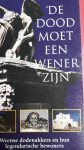 Vossen, Mirjam (red.) e.a. - De dood moet een Wener zijn.  Weense dodenakkers en hun legendarische bewoners.