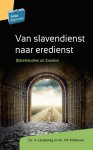 J.M. Molenaar, A. Langeweg - Artios Bijbelstudies - Van slavendienst naar eredienst