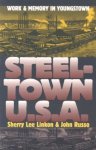 Sherry Lee Linkon - Steeltown U.S.A.