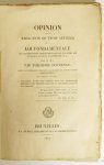 DOTRENGE, THÉDORE - Opinion sur la rédaction de trois articles de la loi fondamentale que les provinces septentrionales du Royaume des Pays-Bas avaient acceptée en 1814; émise en 1815.