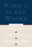 Korving, Ds. H. - Korving, Ds. H.-Nabij u is het Woord (nieuw)