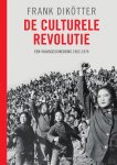 Frank Dikötter 75091 - De culturele Revolutie een volksgeschiedenis 1962-1976